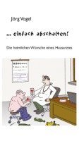 Jörg Vogel - Einfach abschalten!, Inbunden