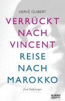 bokomslag Verrückt nach Vincent & Reise nach Marokko