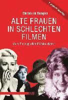 bokomslag Alte Frauen in schlechten Filmen