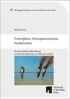 bokomslag Protestplätze, Partizipationsräume, Parallelwelten