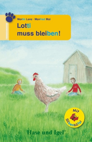 Martin Lenz, Manfred Mai - Lotti muss bleiben! / Silbenhilfe. Schulausgabe, Häftad