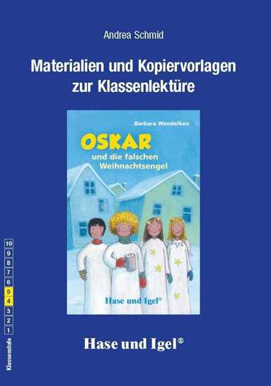 Barbara Wendelken, Andrea Schmid - Oskar und die falschen Weihnachtsengel / Neuausgabe. Begleitmaterial, Häftad