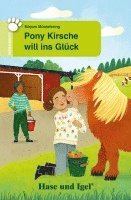 Mirjam Müntefering - Pony Kirsche will ins Glück, Häftad