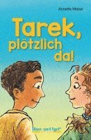 bokomslag Tarek, plötzlich da! / light