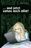 Judith Le Huray - ... und jetzt sehen mich alle! / x-light, Häftad