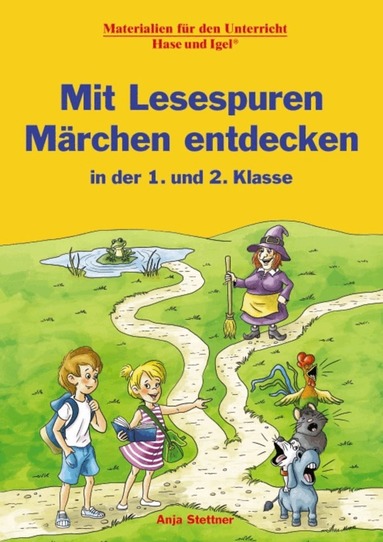 Anja Stettner - Mit Lesespuren Märchen entdecken in der 1. und 2. Klasse, Häftad