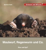 bokomslag Maulwurf, Regenwurm und Co.