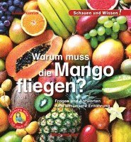 bokomslag Warum muss die Mango fliegen?