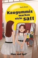 bokomslag Kaugummis machen nicht satt. Schulausgabe