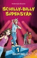 Heidemarie Brosche - Schilly-Billy Superstar / light, Häftad