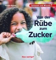 Karolin Küntzel - Von der Rübe zum Zucker, Inbunden