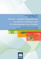 bokomslag Berufs- und Beratungspraxis für Diätassistenten und Ernährungswissenschaftler