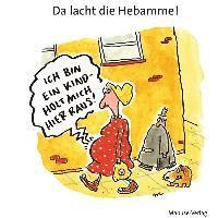 Da lacht die Hebamme! 1