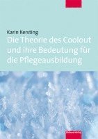 bokomslag Die Theorie des Coolout und ihre Bedeutung für die Pflegeausbildung