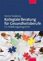 Marion Roddewig - Kollegiale Beratung für Gesundheitsberufe, Häftad