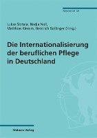 bokomslag Die Internationalisierung der beruflichen Pflege in Deutschland