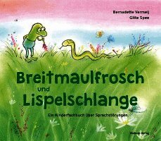 Bernadette Vermeij - Breitmaulfrosch und Lispelschlange, Inbunden