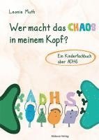 bokomslag Wer macht das Chaos in meinem Kopf?