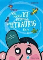 bokomslag Was machst du eigentlich, wenn du traurig bist?