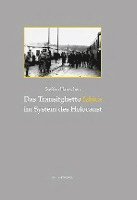 Das Transitghetto Izbica im System des Holocaust 1
