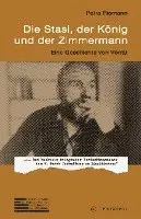 Petra Riemann - Die Stasi, der König und der Zimmermann, Häftad. Tillgänglighet: Lägg i varukorg