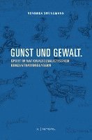 bokomslag Gunst und Gewalt