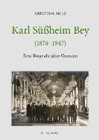 bokomslag Karl Süßheim Bey (1878-1947)