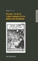 bokomslag Bücher im Exil: Lebensspuren ihrer jüdischen Besitzer