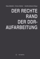 bokomslag Der rechte Rand der DDR-Aufarbeitung