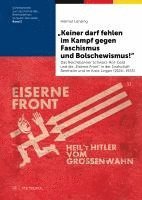 bokomslag 'Keiner darf fehlen im Kampf gegen Faschismus und Bolschewismus!'