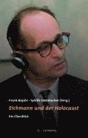 bokomslag Eichmann und der Holocaust