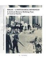 bokomslag Berlin - A Postcolonial Metropolis