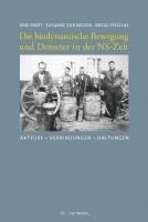 Die biodynamische Bewegung und Demeter in der NS-Zeit 1