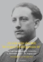 bokomslag Es wird nicht eher hell, bis es ganz dunkel gewesen ist: Das Lagertagebuch des Isy Aronowitz, 13. Dezember 1940 - 26. August 1943
