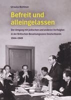 Ursula Büttner - Befreit und alleingelassen, Inbunden