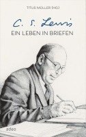 bokomslag C.S. Lewis - Ein Leben in Briefen