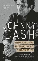 bokomslag Johnny Cash: Meine Arme sind zu kurz, um mit Gott zu boxen