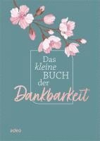 bokomslag Das kleine Buch der Dankbarkeit