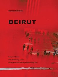 bokomslag Gerhard Richter: Beirut
