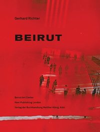 bokomslag Gerhard Richter. Beirut