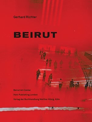 bokomslag Gerhard Richter. Beirut