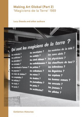 Making Art Global (Part 2): Magiciens de la Terre 1989.Exhibition Series No. 4