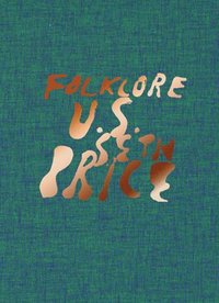 bokomslag Seth Price. Folklore U.S.