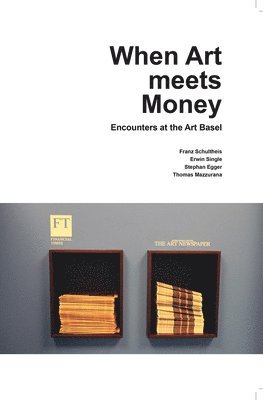 When Art meets Money. Encounters at the Art Basel 1