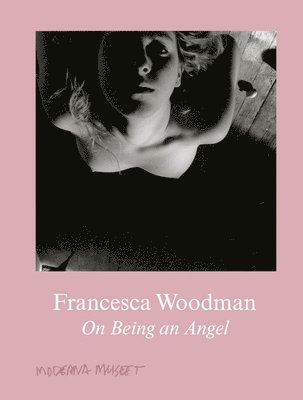Francesca Woodman, Anna Tellgren - Francesca Woodman, Inbunden