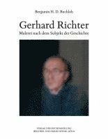 bokomslag Benjamin H.D. Buchloh. Gerhard Richter. Malerei nach dem Subjekt der Geschichte