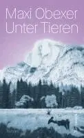 Maxi Obexer - Unter Tieren, Inbunden. Tillgänglighet: Lägg i varukorg