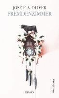José F. A. Oliver - Fremdenzimmer (Neuausgabe), Inbunden