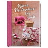 bokomslag Kleine Mutmacher für Dich