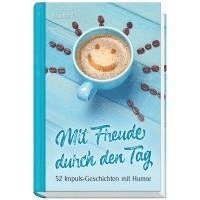 Mit Freude durch den Tag 1